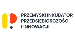 Przemyski Inkubator Przedsiębiorczosci i Innowacji Przemyski Inkubator Przedsiębiorczosci i Innowacji